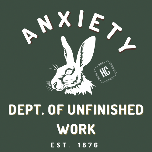 Anxiety Unit // Dept. of Unfinished Work